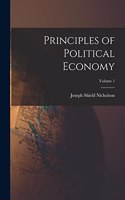 Principles of Political Economy; Volume 1