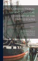 Constitutional and Political History of the United States; Volume 1