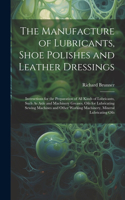 Manufacture of Lubricants, Shoe Polishes and Leather Dressings
