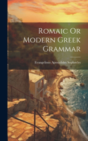Romaic Or Modern Greek Grammar
