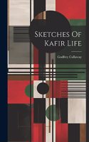 Sketches Of Kafir Life