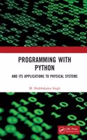 Programming with Python: And Its Applications to Physical Systems