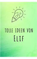 Tolle Ideen von Elif
