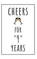 Cheers For 9 Years: Blank Lined Journal 9th Anniversary Gifts For Him Or Her