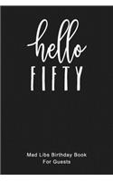 HELLO FIFTY Mad Libs Birthday Book For Guests