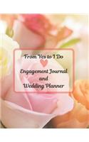 From Yes To I Do - Engagement Journal and Wedding Planner