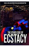 The Other Side of Ecstasy