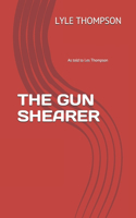 Gun Shearer