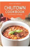 Chilitown Cookbook: 30 Lip-Smacking Chili Recipes