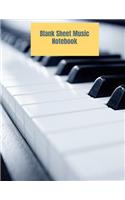 Blank Sheet Music Notebook: Music Manuscript Paper, Staff Paper, Musician Notebook 8.5 x 11, 100 pages