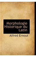 Morphologie Historique Du Latin: (English)