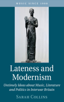 Lateness and Modernism