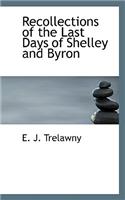 Recollections of the Last Days of Shelley and Byron