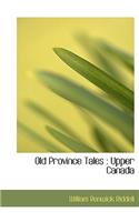 Old Province Tales: (English)