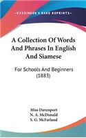 A Collection of Words and Phrases in English and Siamese