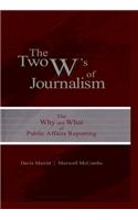 The Two W's of Journalism