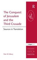 The Conquest of Jerusalem and the Third Crusade