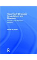 Case Study Strategies for Architects and Designers