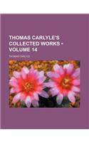 Thomas Carlyle's Collected Works (Volume 14): (English)