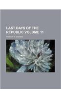 Last Days of the Republic Volume 11