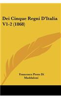 Dei Cinque Regni D'Italia V1-2 (1868)