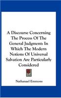 A Discourse Concerning the Process of the General Judgment
