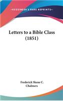 Letters to a Bible Class (1851)