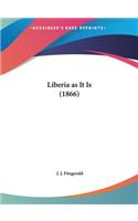 Liberia as It Is (1866)
