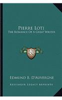 Pierre Loti: The Romance Of A Great Writer(English)
