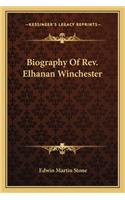 Biography of REV. Elhanan Winchester