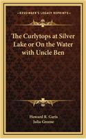 The Curlytops at Silver Lake or on the Water with Uncle Ben