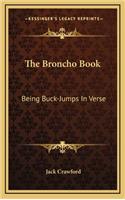 The Broncho Book: Being Buck-Jumps in Verse