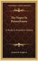 The Negro in Pennsylvania