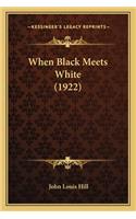 When Black Meets White (1922)