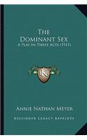 Dominant Sex the Dominant Sex