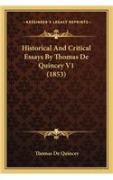 Historical and Critical Essays by Thomas de Quincey V1 (1853)