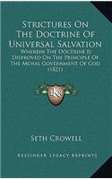 Strictures On The Doctrine Of Universal Salvation: Wherein The Doctrine Is Disproved On The Principle Of The Moral Government Of God (1821)