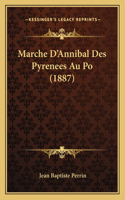 Marche D'Annibal Des Pyrenees Au Po (1887)