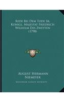 Rede Bei Dem Tode Sr. Konigl. Majestat Friedrich Wilhelm Des Zweyten (1798)