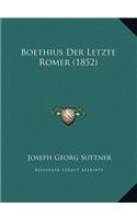 Boethius Der Letzte Romer (1852)