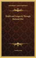Health and Longevity Through Rational Diet