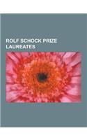Rolf Schock Prize Laureates: Andrew Wiles, Saul Kripke, Willard Van Orman Quine, John Rawls, Mauricio Kagel, Gyorgy Ligeti, Dana Scott, Thomas Nage(English)