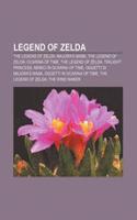 Legend of Zelda: The Legend of Zelda: Majora's Mask, the Legend of Zelda: Ocarina of Time, the Legend of Zelda: Twilight Princess