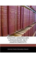 Native American Languages ACT Amendments: (English)