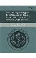 Positive Psychological Functioning in Long-Term Practitioners of Highest Yoga Tantras
