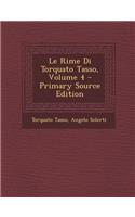 Le Rime Di Torquato Tasso, Volume 4