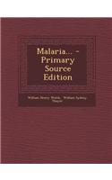 Malaria... - Primary Source Edition: (English)