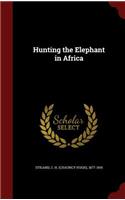 Hunting the Elephant in Africa