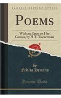 Poems: With an Essay on Her Genius, by H T. Tuckerman (Classic Reprint)(English)