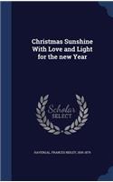 Christmas Sunshine With Love and Light for the new Year